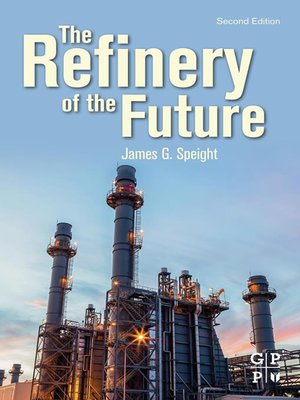 cover image of The Refinery of the Future